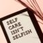 Letter board that reads "Self care isn't selfish" on a pink background